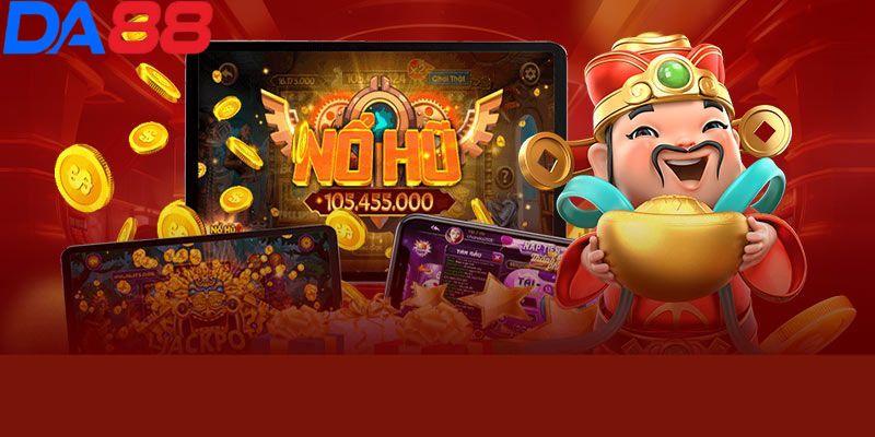 Nổ hũ DA88 - Cổng game cá cược với hàng trăm event hấp dẫn - RIXO.GAMES