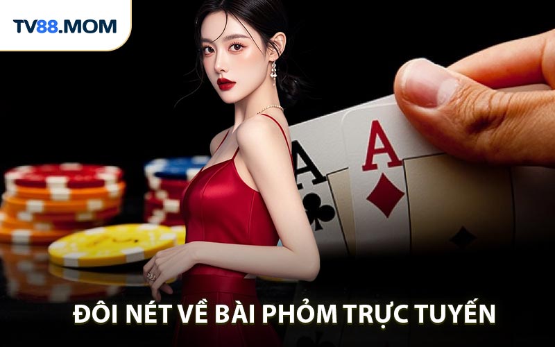 Hướng Dẫn Chơi Phỏm Trực Tuyến Chi Tiết Cho Người Mới Và Game Thủ - RIXO.GAMES
