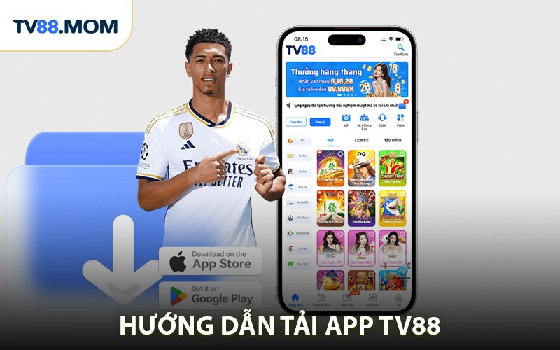 Tải App TV88 Cài Đặt Nhanh Trải Nghiệm Cá Cược Siêu Đỉnh - RIXO.GAMES