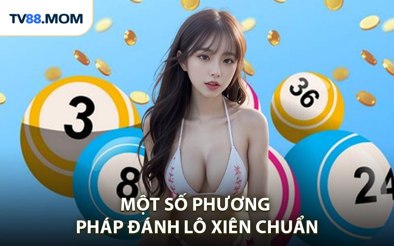 Phương Pháp Đánh Lô Xiên Chuẩn Xác Như Cao Thủ Lâu Năm - RIXO.GAMES