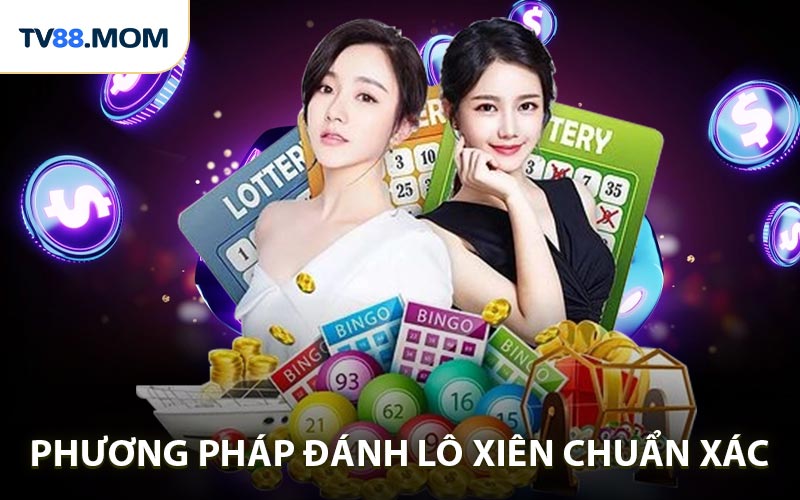 Phương Pháp Đánh Lô Xiên Chuẩn Xác Như Cao Thủ Lâu Năm - RIXO.GAMES