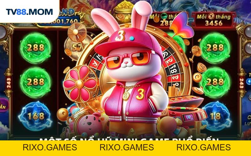 Nổ Hũ Mini Game - Giải Thích Cách Chơi Và Chiến Thuật Trúng Lớn - RIXO.GAMES